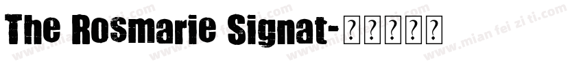 The Rosmarie Signat字体转换